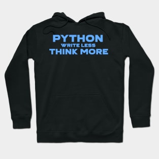 Python Write Less Think More Programming Hoodie